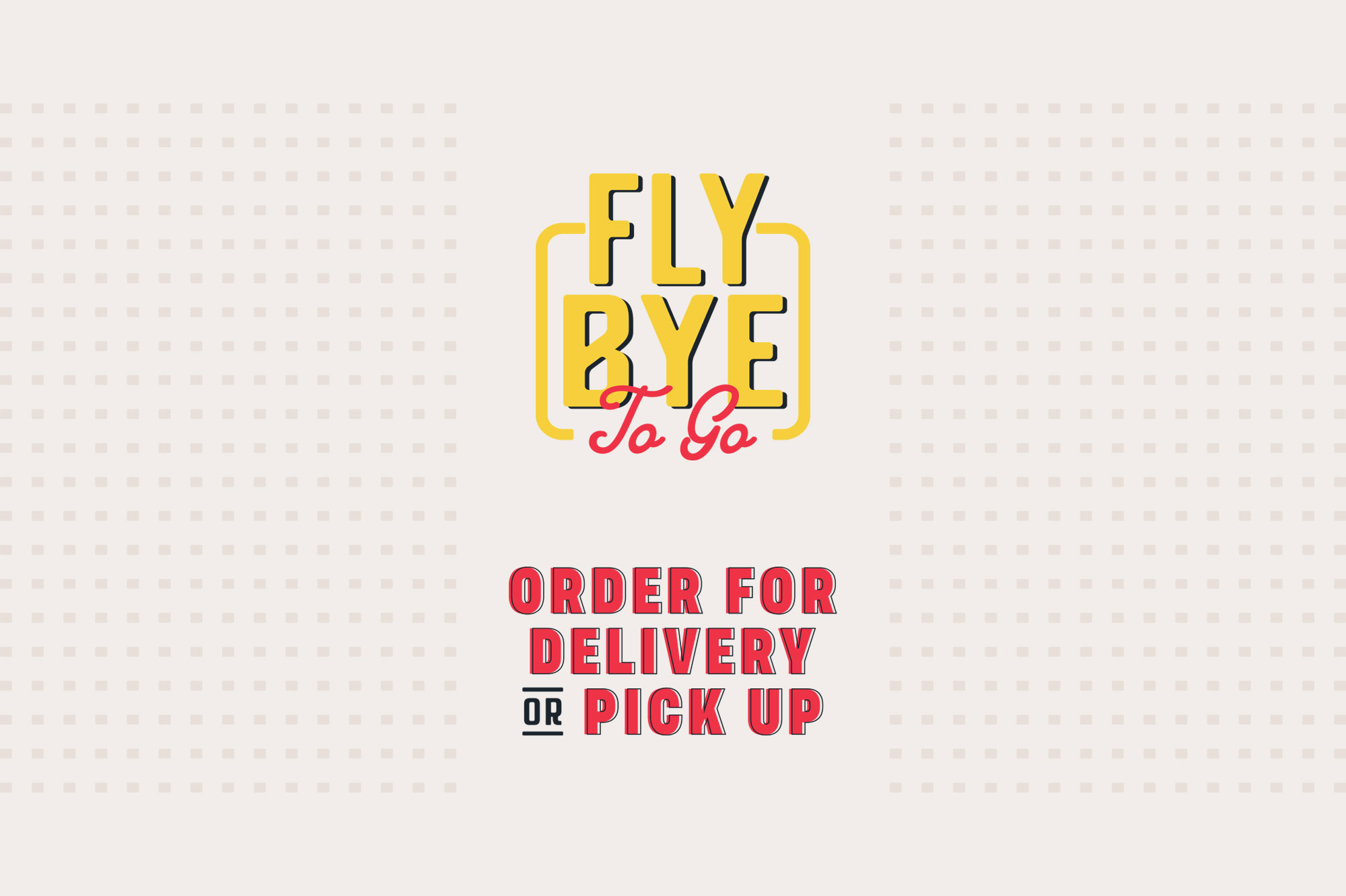 Fly Bye To Go - Square Pan Pizza & Crispy Chicken